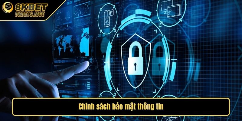 Chính sách và hỗ trợ về bảo mật thông tin